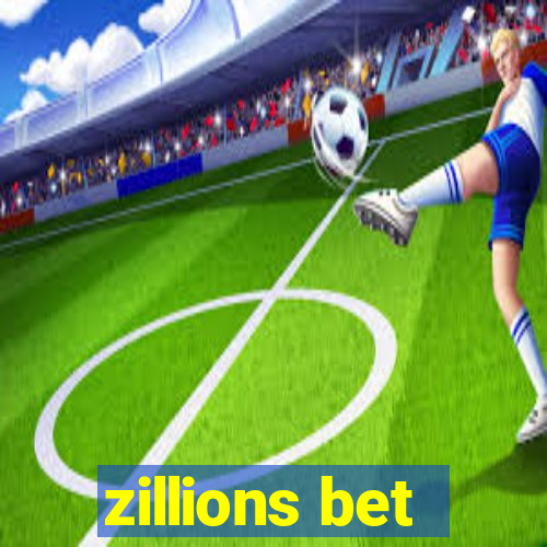 zillions bet