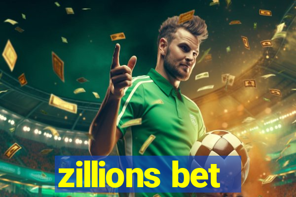 zillions bet