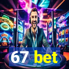 67 bet