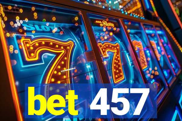 bet 457