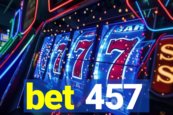 bet 457