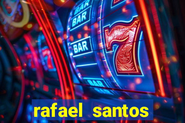 rafael santos uniduni t