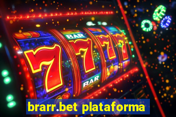 brarr.bet plataforma