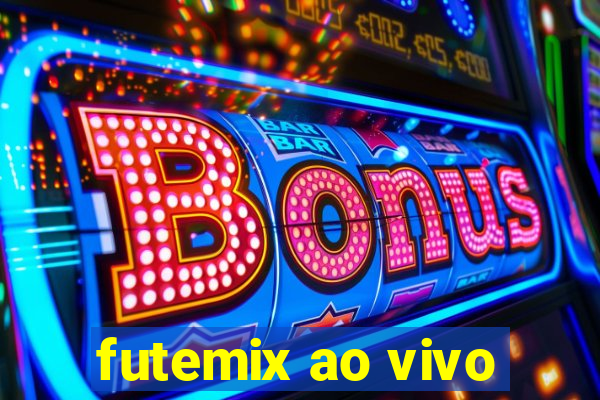 futemix ao vivo