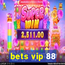 bets vip 88