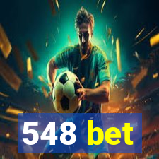 548 bet