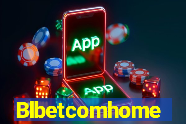 Blbetcomhome