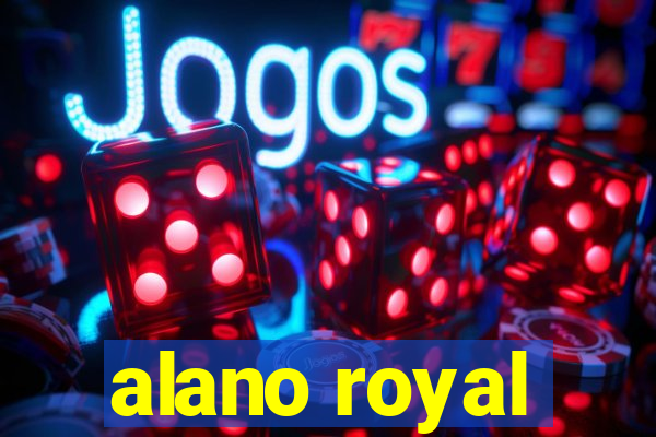 alano royal