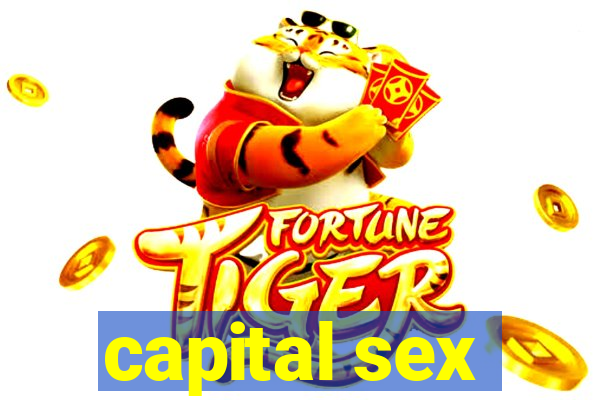 capital sex