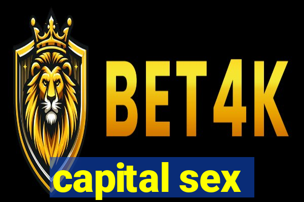 capital sex