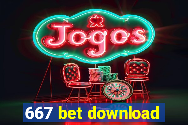 667 bet download