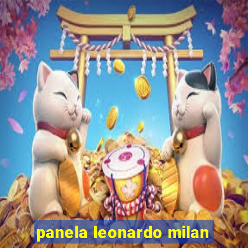 panela leonardo milan