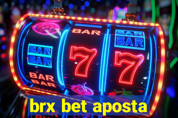 brx bet aposta