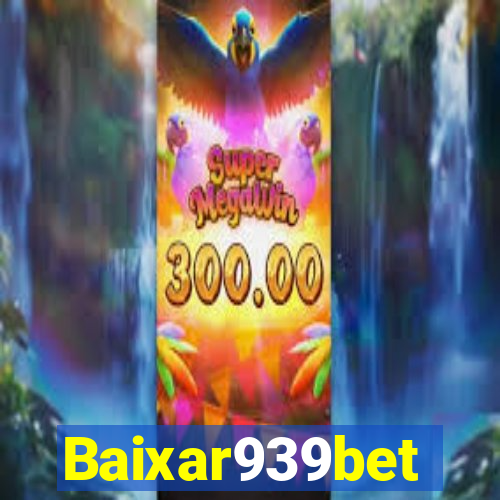 Baixar939bet