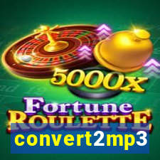 convert2mp3