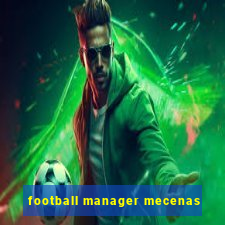 football manager mecenas