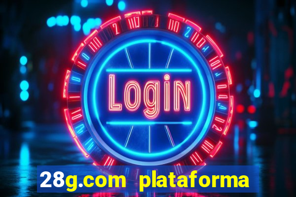 28g.com plataforma de jogos