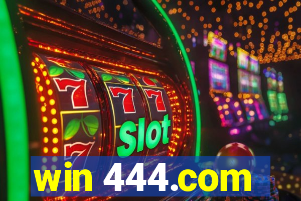 win 444.com