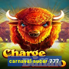 carnaval sucar 777