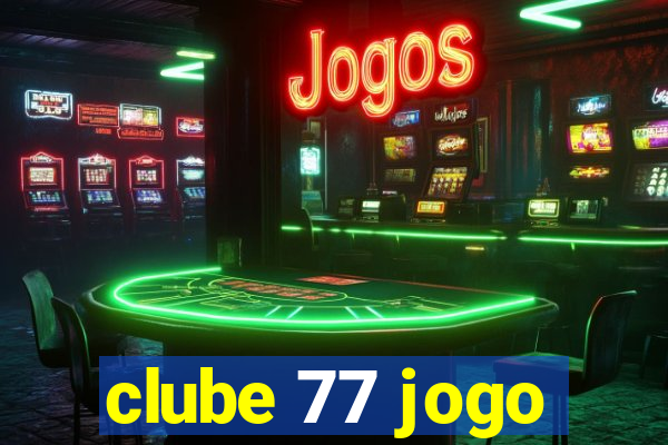 clube 77 jogo