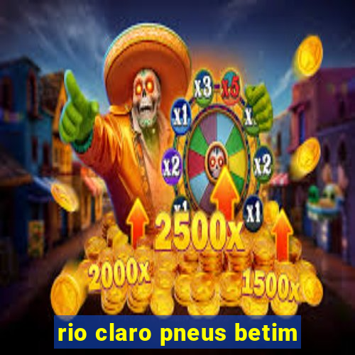 rio claro pneus betim