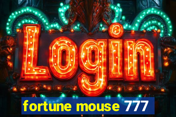 fortune mouse 777