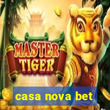 casa nova bet