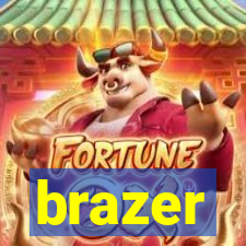 brazer