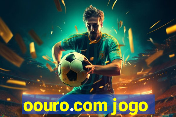 oouro.com jogo