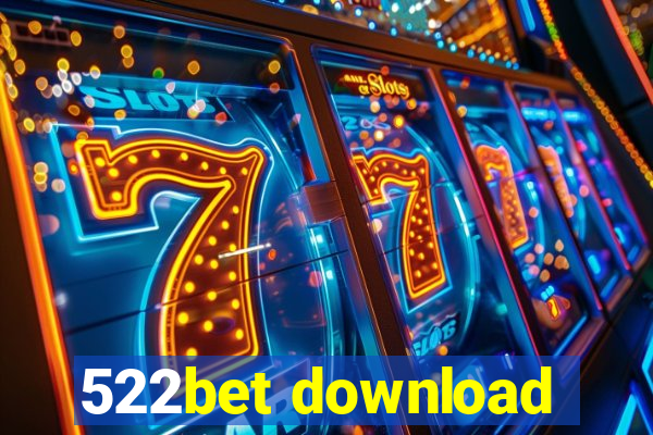 522bet download