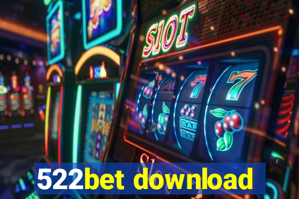 522bet download