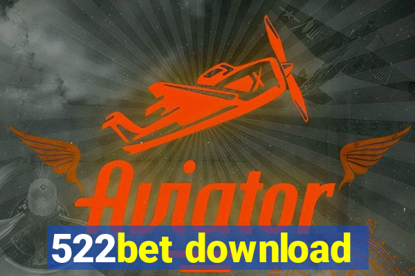 522bet download