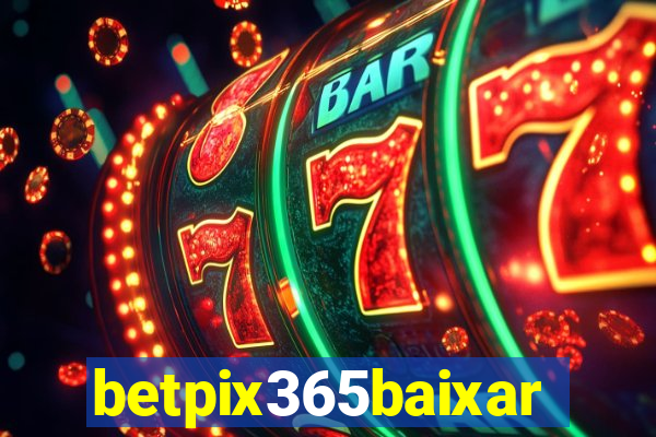 betpix365baixar