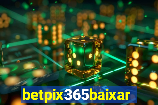 betpix365baixar