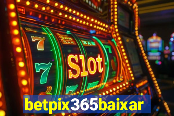 betpix365baixar