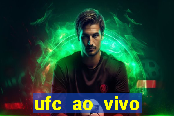 ufc ao vivo assistir online