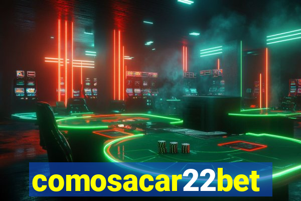 comosacar22bet