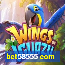 bet58555 com