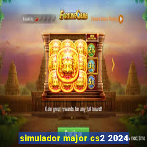 simulador major cs2 2024