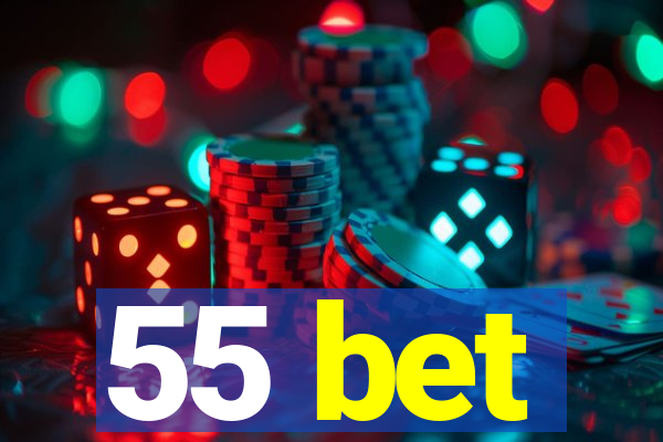 55 bet