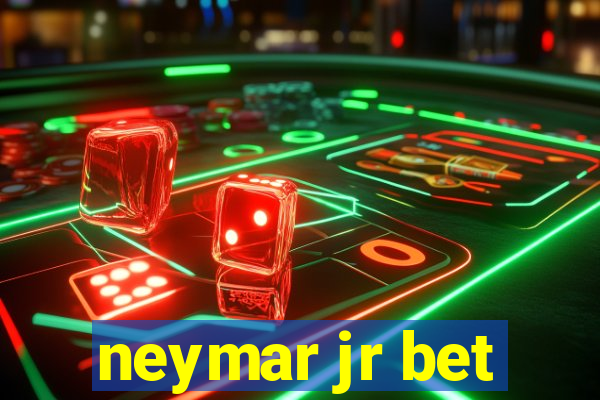 neymar jr bet