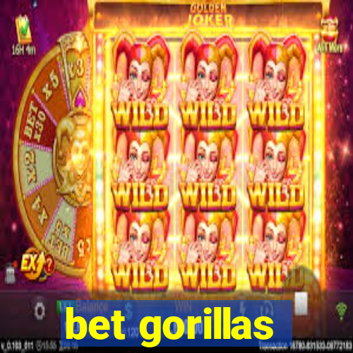 bet gorillas