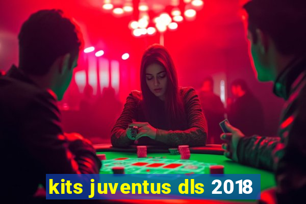 kits juventus dls 2018