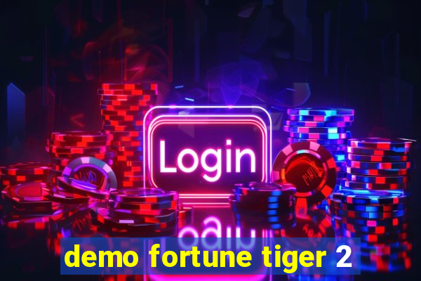 demo fortune tiger 2