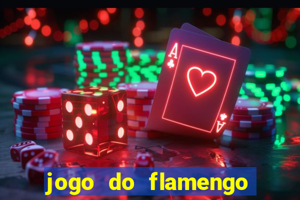 jogo do flamengo ao vivo multicanais