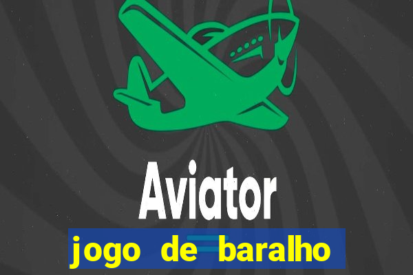 jogo de baralho valendo dinheiro