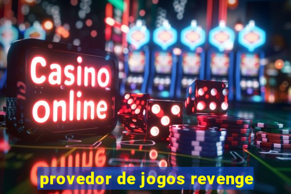 provedor de jogos revenge