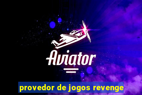 provedor de jogos revenge