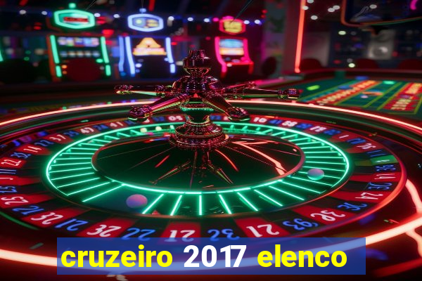 cruzeiro 2017 elenco