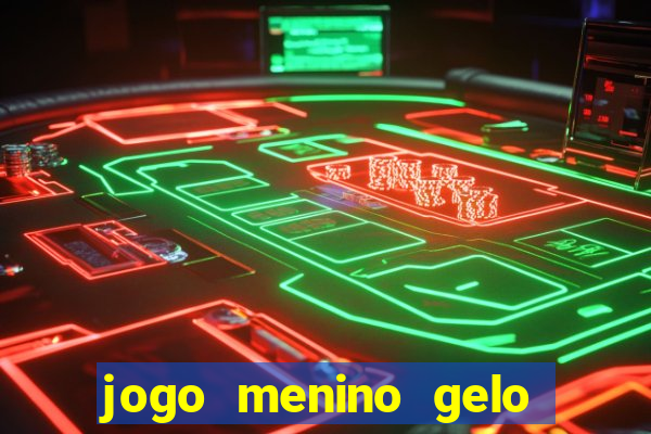 jogo menino gelo menina lava